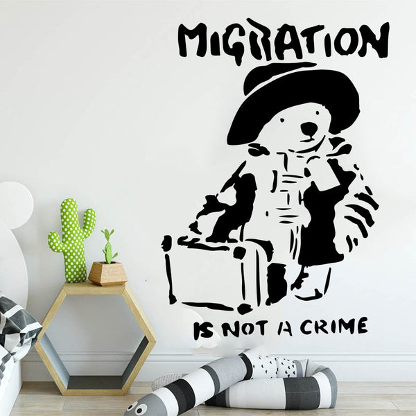 Cartoon Banksy Pooh Statement Bear Wall Sticker Bedroom Playroom Culture Graffitti Street migration is not crime Wall Decal