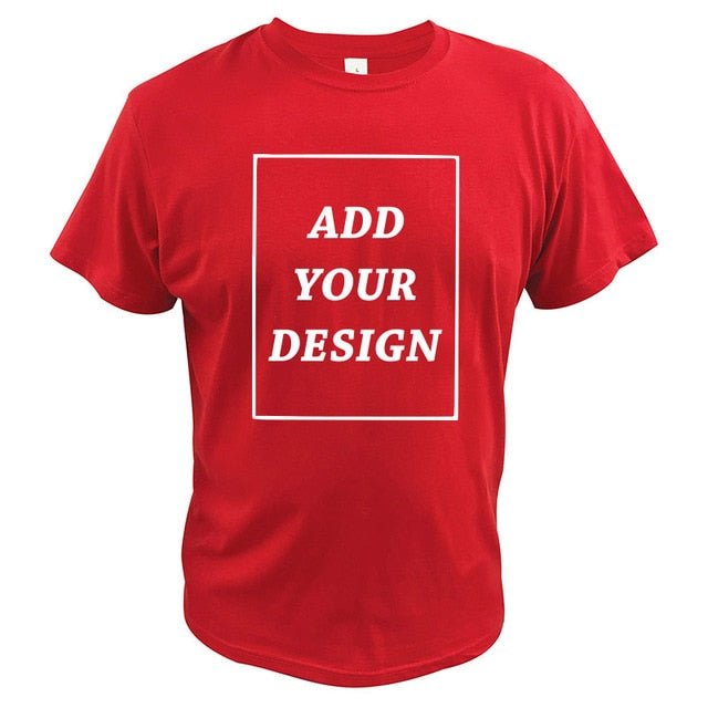 T Shirt Make Your Design Logo Text Men Women Print Original Design High Quality Gifts Tshirt